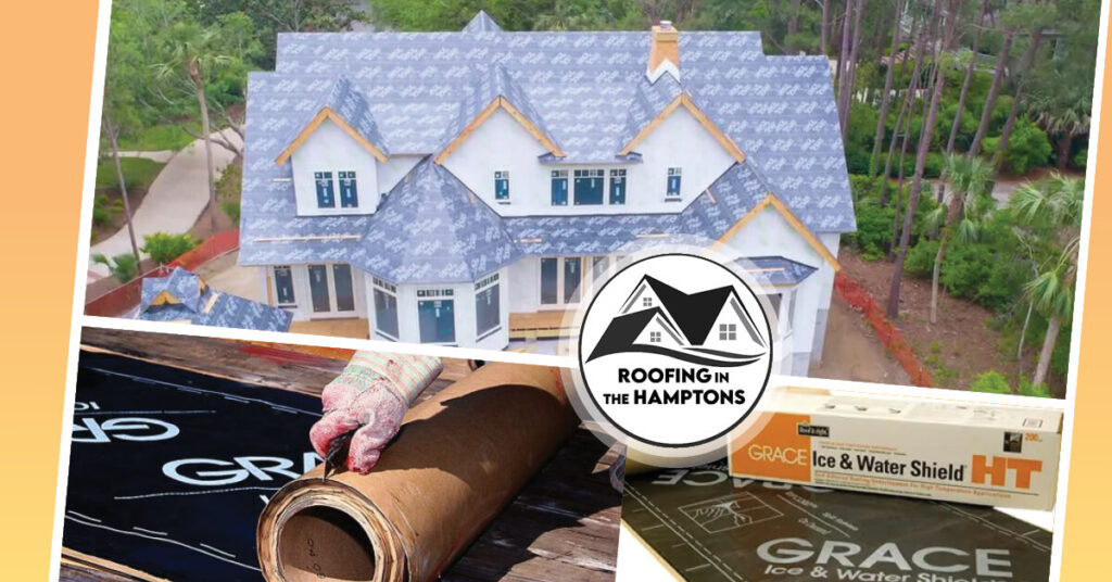 Hamptons Roofing Company Uses Grace Ice & Water Shield